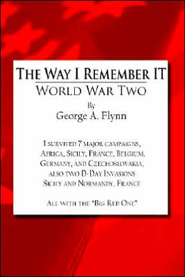 The Way I Remember It: World War Two