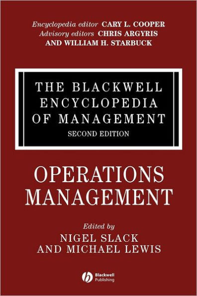 The Blackwell Encyclopedia of Management, Operations Management