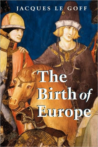 The Birth of Europe