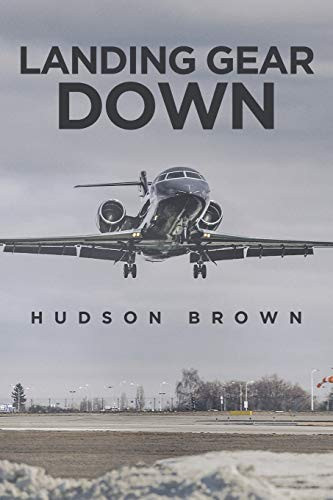 Landing Gear Down - 9781645315476