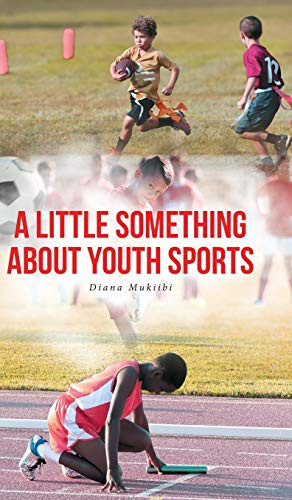 A Little Something about Youth Sports - 9781646700394