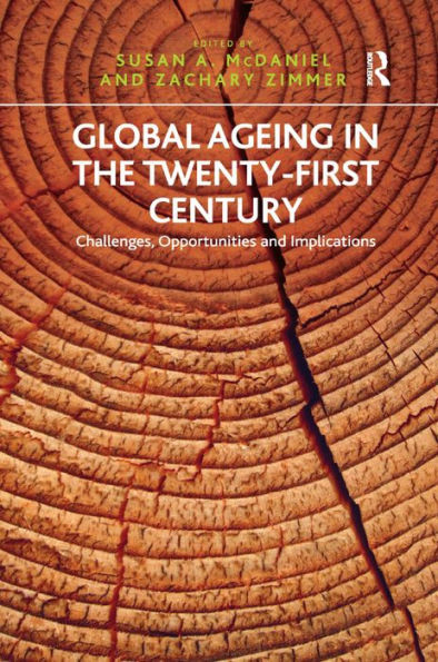 Global Ageing in the Twenty-First Century: Challenges, Opportunities and Implications