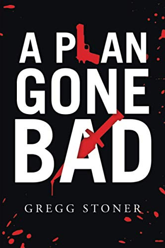 A Plan Gone Bad - 9781663212818
