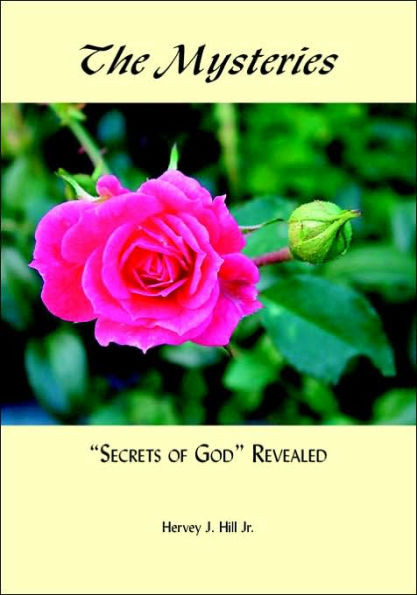 The Mysteries: Secrets of God Revealed