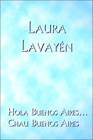 Hola Buenos Aires... Chau Buenos Aires