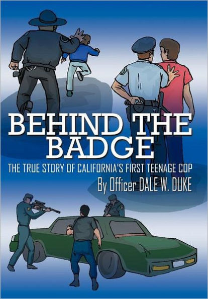 Behind the Badge: The True Story of California's First Teenage Cop
