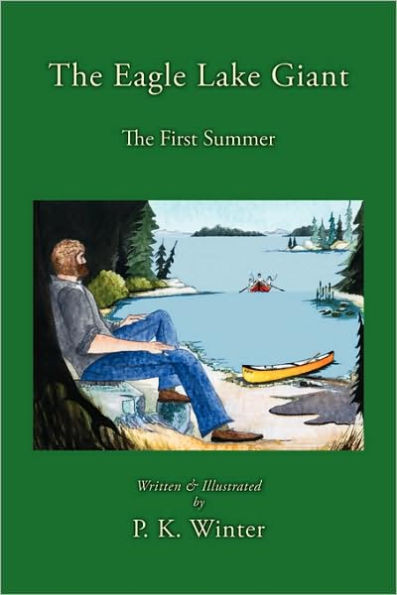The Eagle Lake Giant: The First Summer