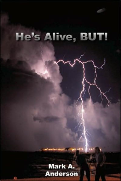 He's Alive, But!