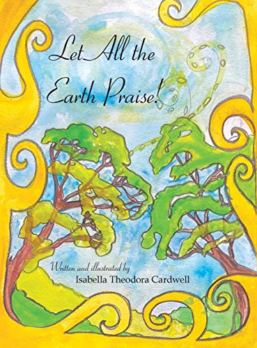 Let All the Earth Praise! - 9781664200951
