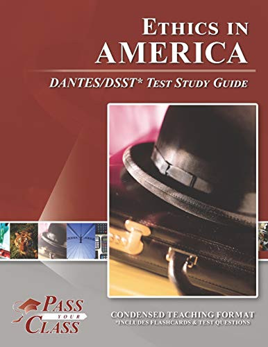 Ethics in America DANTES/DSST Test Study Guide - 9781614336631