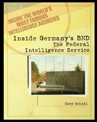 Inside Germany's BND: The Federal Intelligence Service