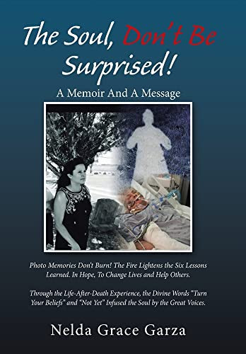 The Soul, DonÆt Be Surprised!: A Memoir and a Message - 9781664197244