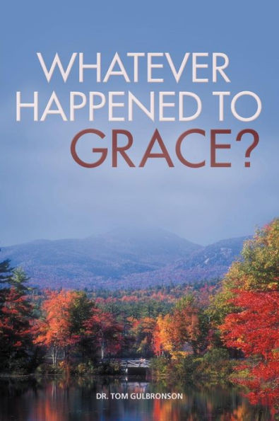 Whatever Happened to Grace?