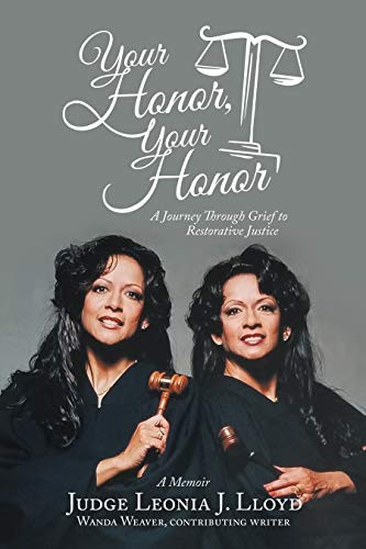Your Honor, Your Honor: A Journey Through Grief to Restorative Justice - 9781663201843