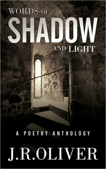 Words of Shadow and Light: A Poetry Anthology