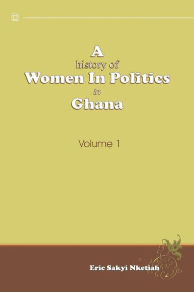 A History of Women in Politics in Ghana 1957-1992