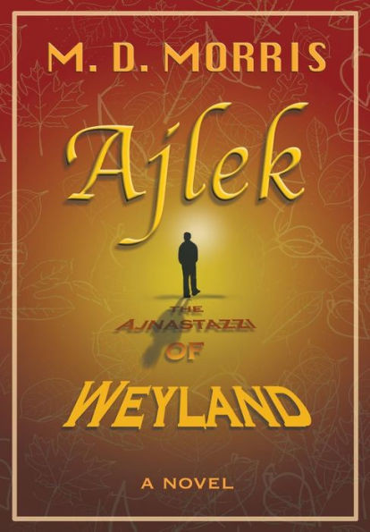 Ajlek: The Ajnastazzi of Weyland