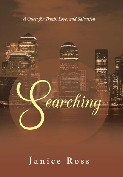 Searching: A Quest for Truth, Love, and Salvation