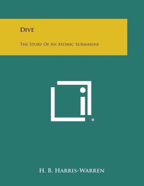 Dive: The Story of an Atomic Submarine
