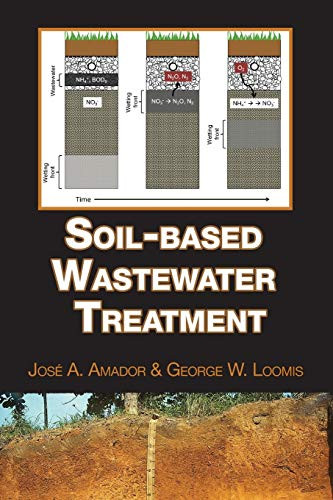 Soil-based Wastewater Treatment (ASA, CSSA, and SSSA Books)