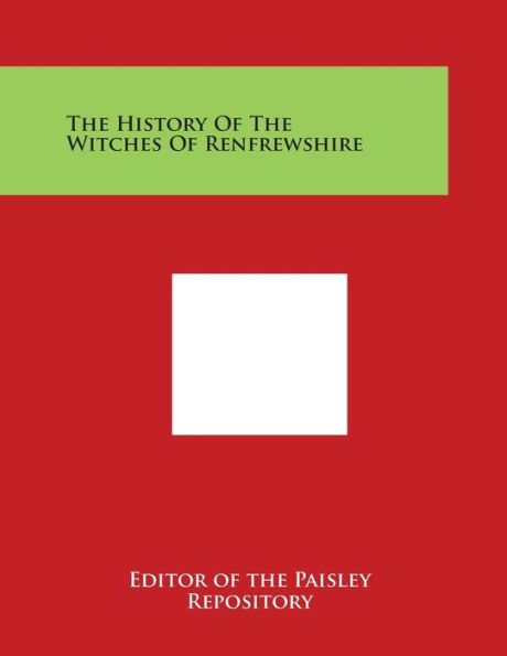 The History of the Witches of Renfrewshire
