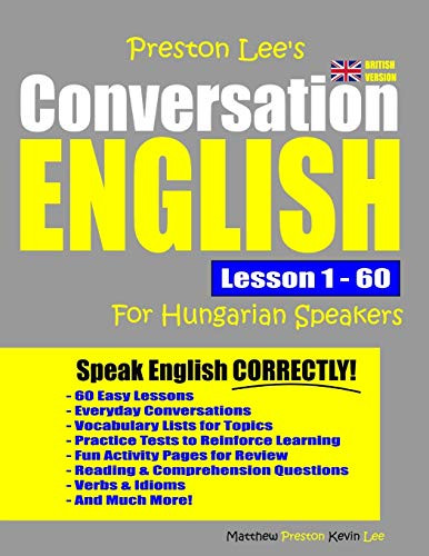 Preston Lee's Conversation English For Hungarian Speakers Lesson 1 - 60 (British Version)