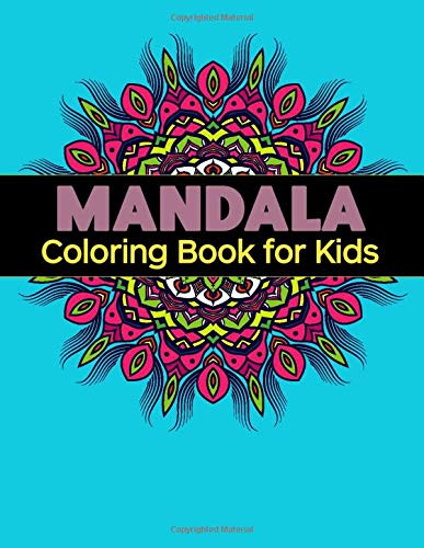 Mandala Coloring Book for Kids: Big Mandalas to Color for Relaxation - 9781657364592