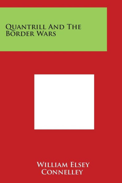 Quantrill and the Border Wars
