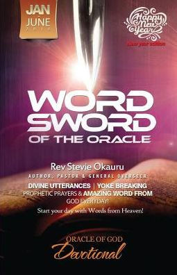 Oracle of Devotional Jan to June 2016 Prophetic Sword: Word Sword of the Oracle