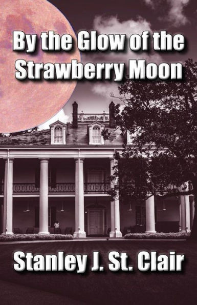 By the Glow of the Strawberry Moon
