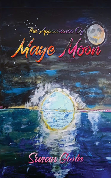 The Appearance of Maye Moon Large Print