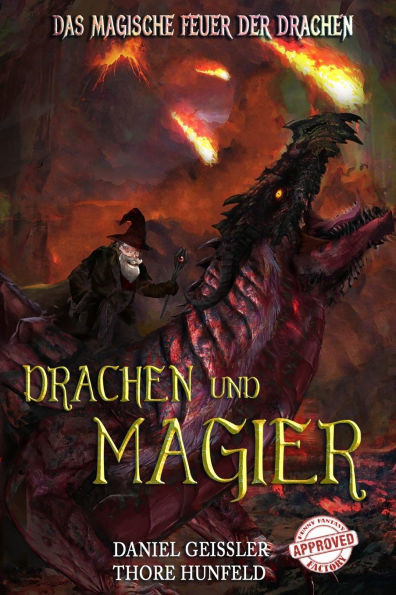 Drachen und Magier: Das magische Feuer der Drachen