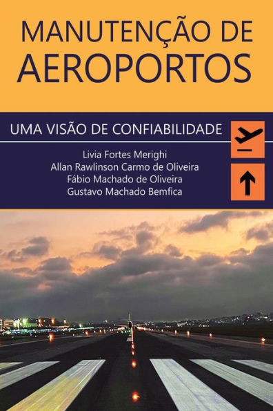 Manutenção de Aeroportos: Uma Visão de Confiabilidade