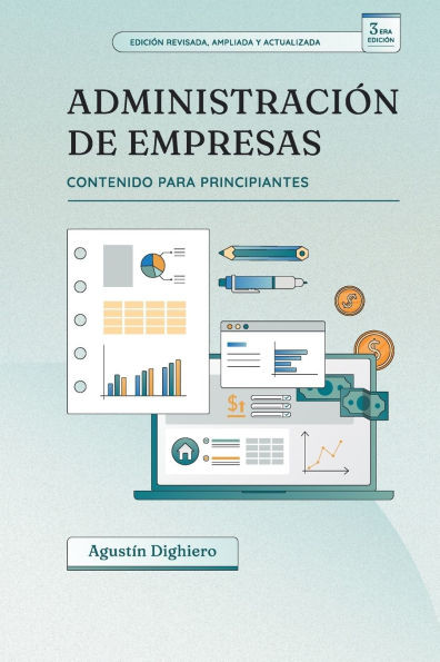 AdministraciÃ³n de empresas para principiantes: 3era ediciÃ³n
