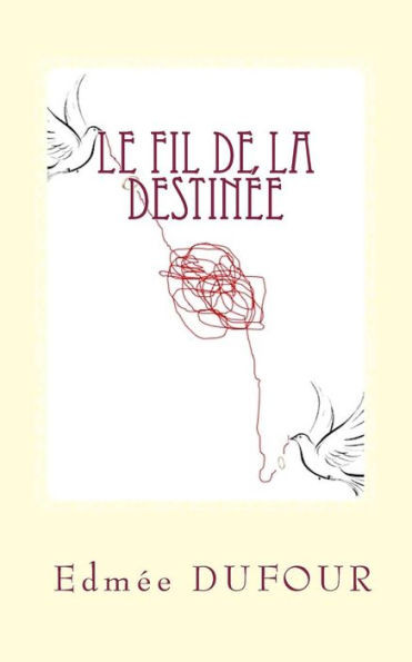 Le fil de la destinÃ©e