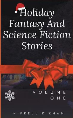 Holiday Fantasy and Science Fiction Stories