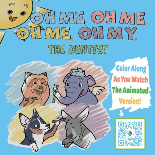 Oh Me Oh Me Oh Me Oh My The Dentist