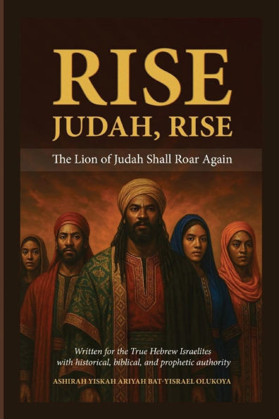 Rise Judah Rise: The Lion of Judah Shall Roar Again