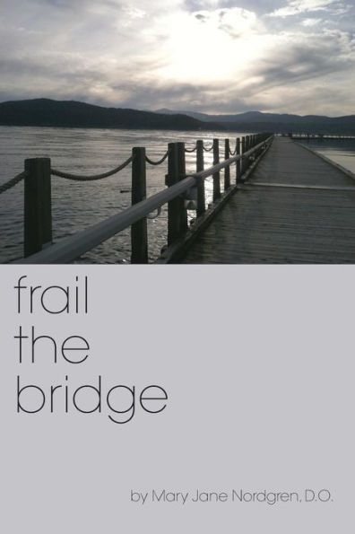 frail the bridge