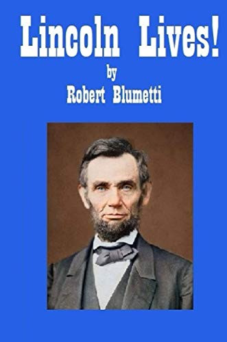 Lincoln Lives