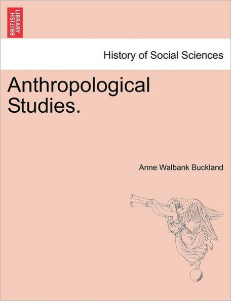 Anthropological Studies.