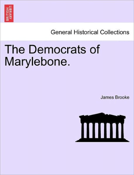 The Democrats of Marylebone.