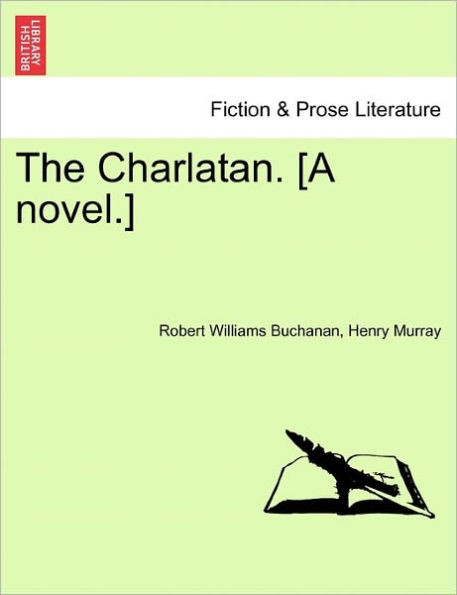 The Charlatan. [A Novel.] Vol. II.
