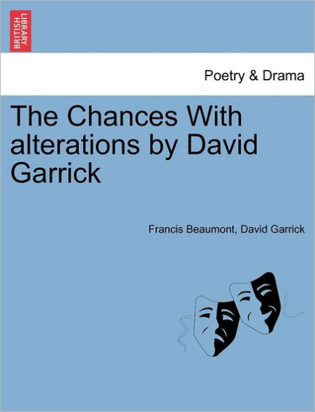 The Chances with Alterations by David Garrick