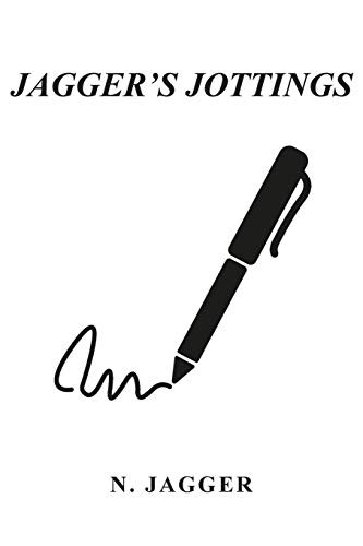 Jagger's Jottings