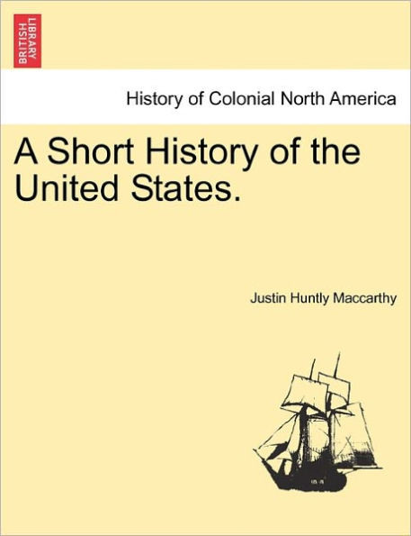 A Short History of the United States.