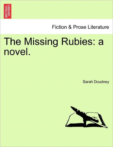 The Missing Rubies: A Novel.