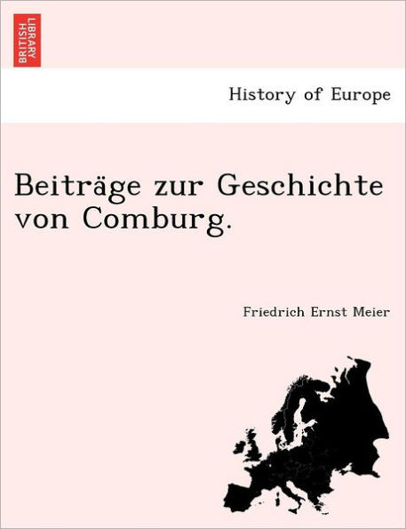 Beitra GE Zur Geschichte Von Comburg.