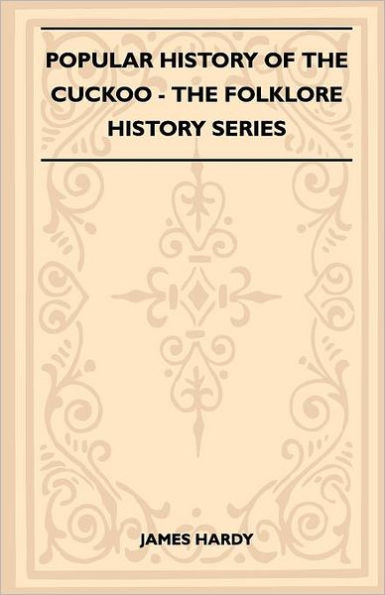 Popular History of the Cuckoo (Folklore History Series)