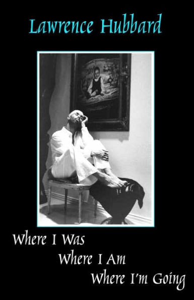Where I Was, Where I Am, Where I'm Going